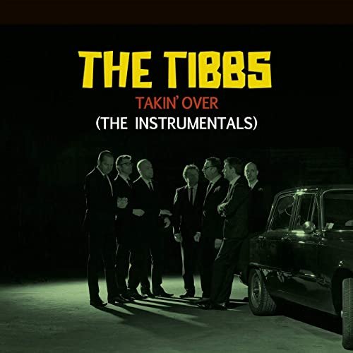 The Tibbs - Takin' Over - The Instrumentals (2020) Hi Res