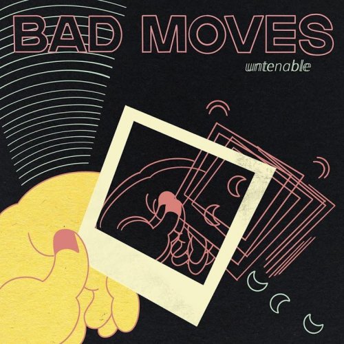 Bad Moves - Untenable (2020)