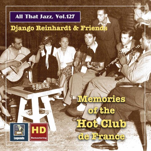 Django Reinhardt - All that Jazz, Vol. 127: Django Reinhardt & Friends Hot Club Memories (2020 Remaster) (2020) Hi Res