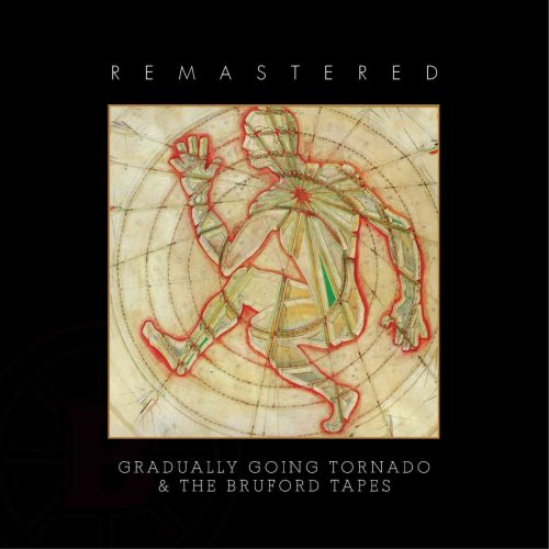 Bruford - Gradually Going Tornado / The Bruford Tapes (Remastered) (2020)