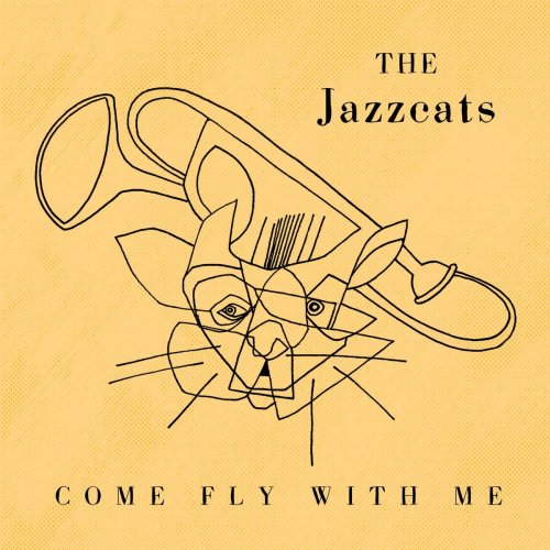 The Jazzcats - Come Fly with Me (2020)