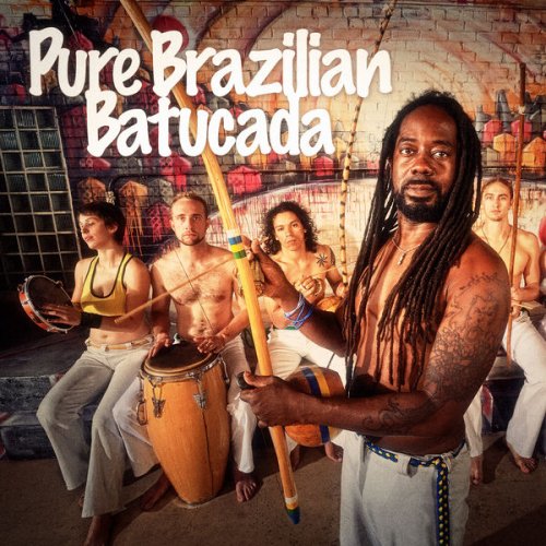 Samba Brazilian Batucada Band - Pure Brazilian Batucada (Percussion Madness from Brazil) (2014) flac