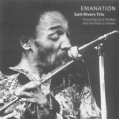 Sam Rivers Trio - Emanation (1971/2019)