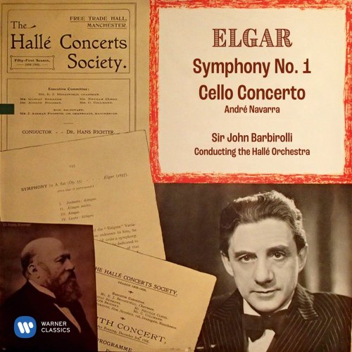 Hallé Orchestra & Sir John Barbirolli - Elgar: Symphony No. 1, Op. 55 & Cello Concerto, Op. 85 (Remastered) (2020) [Hi-Res]