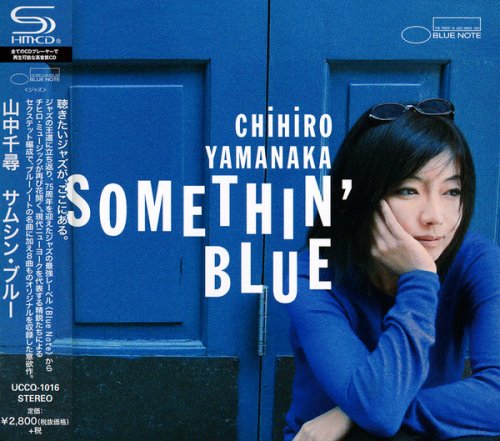 Chihiro Yamanaka - Somethin Blue (2014) [SHM-CD]