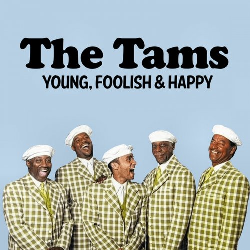 Tams - Young, Foolish & Happy (2020)