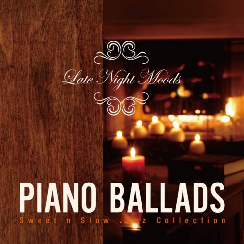 Tokyo Jazz Lounge - Piano Ballads: Late Night Moods - Sweet'n Slow Jazz Collection (2014)