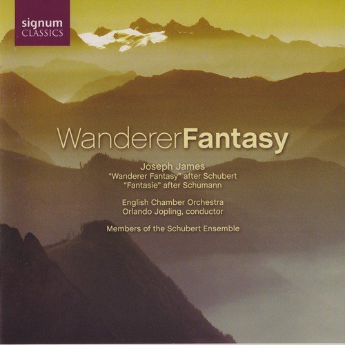 Orlando Jopling, English Chamber Orchestra, Members of the Schubert Ensemble - Schubert - Wanderer Fantasy / Schumann - Fantasie (2007)