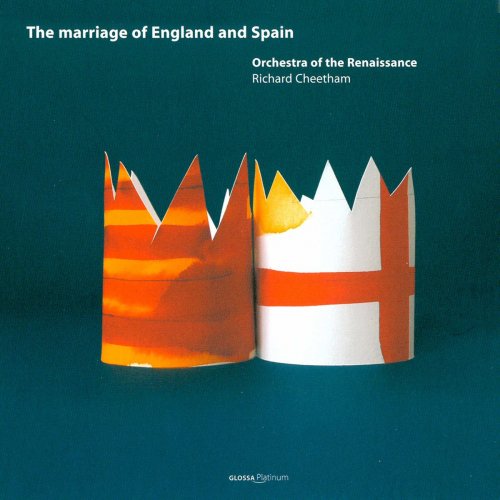 Orchestra Of The Renaissance - The Marriage of England and Spain (2020)