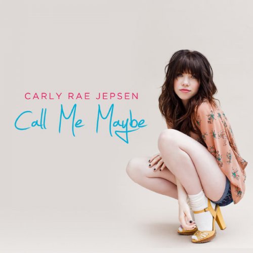 Carly Rae Jepsen - Call Me Maybe (2012) flac