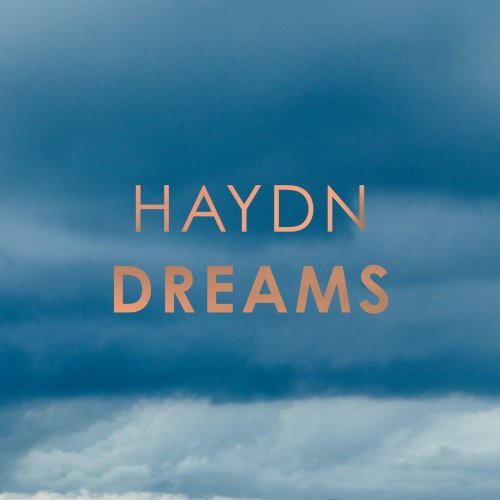 Joseph Haydn - Haydn: Dreams (2020)