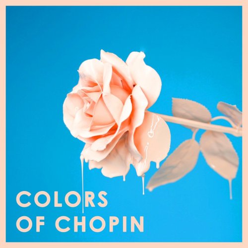 Frédéric Chopin - Colors of Chopin (2020)