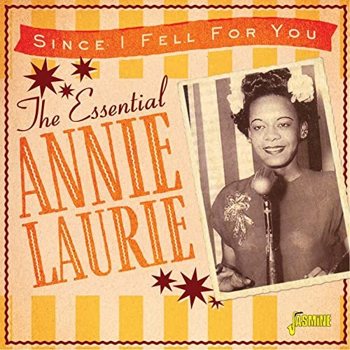 Annie Laurie - Since I Fell for You: The Essential Annie Laurie (2020)