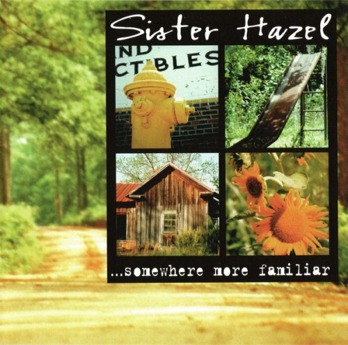 Sister Hazel - ...Somewhere More Familiar (1997)