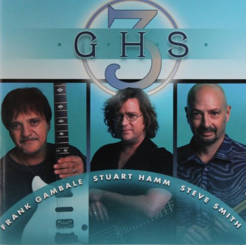 Frank Gambale, Stuart Hamm, Steve Smith - GHS 3 (2002)