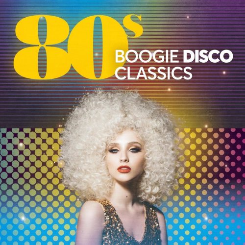 VA - 80s Boogie Disco Classics (2020)