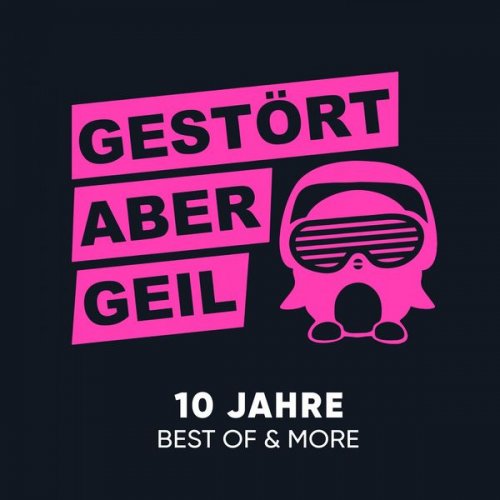 Gestört Aber GeiL - 10 Jahre Best of & More (2020)