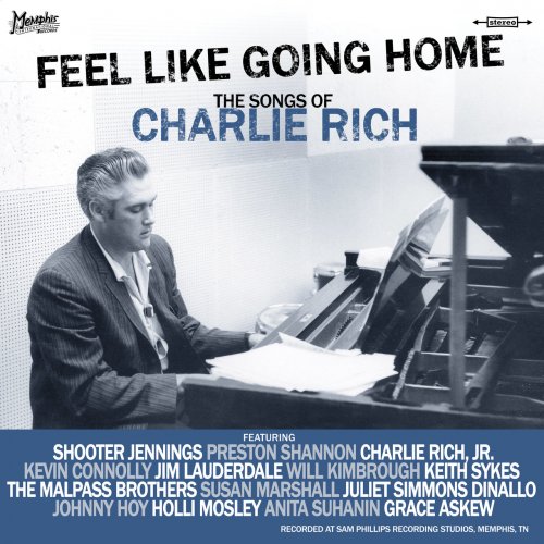 VA - Feel Like Going Home (The Songs Of Charlie Rich) (2016)
