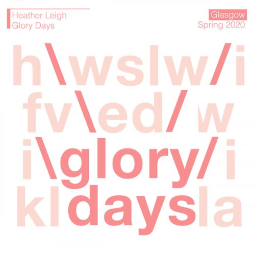Heather Leigh - Glory Days (2020)