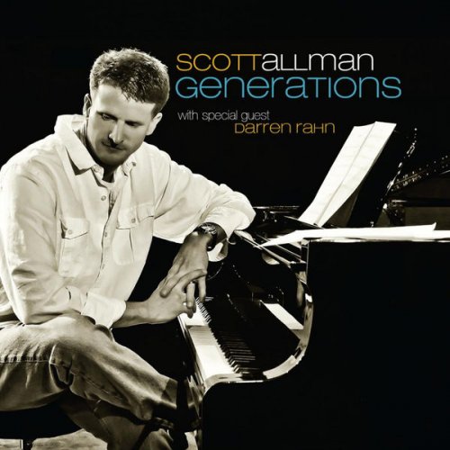 Scott Allman - Generations (feat. Darren Rahn) (2011) flac