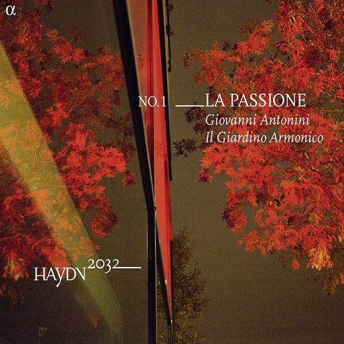 Il Giardino Armonico, Giovanni Antonini - Haydn 2032 project, Volume 1 - La Passione (2014)