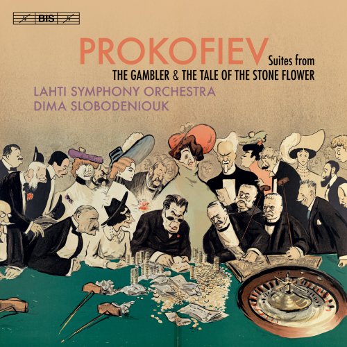 Lahti Symphony Orchestra, Dima Slobodeniouk - Prokofiev: Suites from The Gambler & The Tale of the Stone Flower (2020) CD-Rip