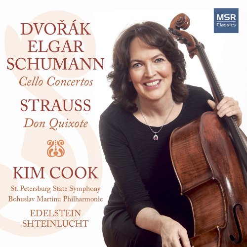 Kim Cook - Dvorák, Elgar Schumann: Cello Concertos; R. Strauss: Don Quixote (2020)