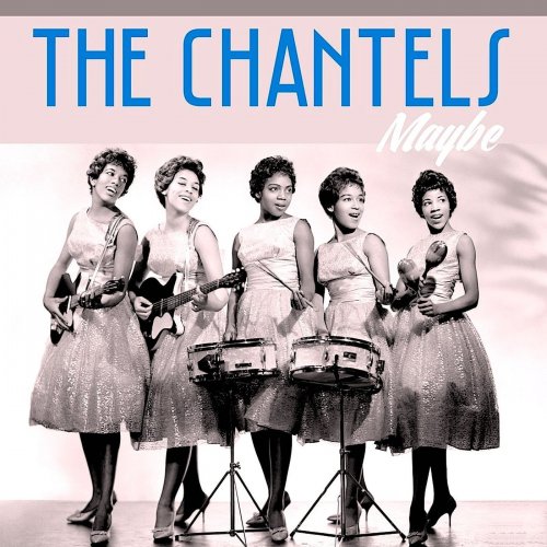 The Chantels - Maybe..... (Remaster) (2020) [Hi-Res]