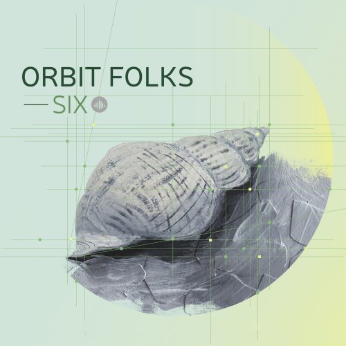 Orbit Folks - Six (2019) [Hi-Res]