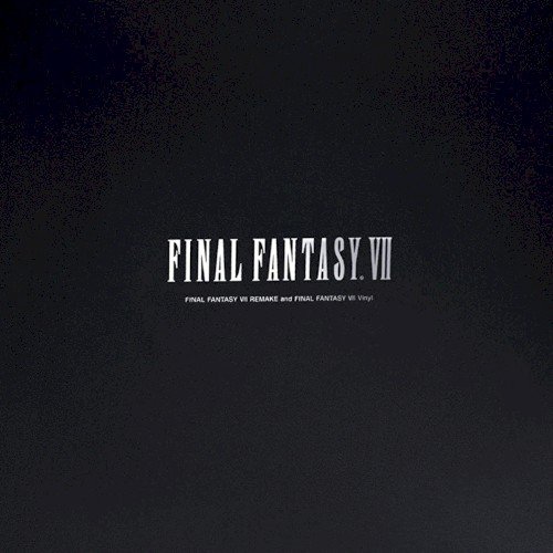 Nobuo Uematsu - FINAL FANTASY VII REMAKE and FINAL FANTASY VII Vinyl (2020) [24bit FLAC]
