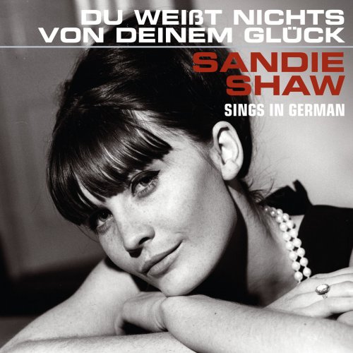 Sandie Shaw - Du Weißt Nichts Von Deinem Glück (Sings In German) (2019)