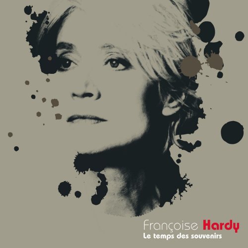 Françoise Hardy - Le temps des souvenirs (2005)