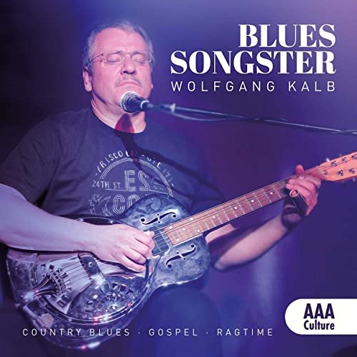 Wolfgang Kalb - Blues Songster (2020)