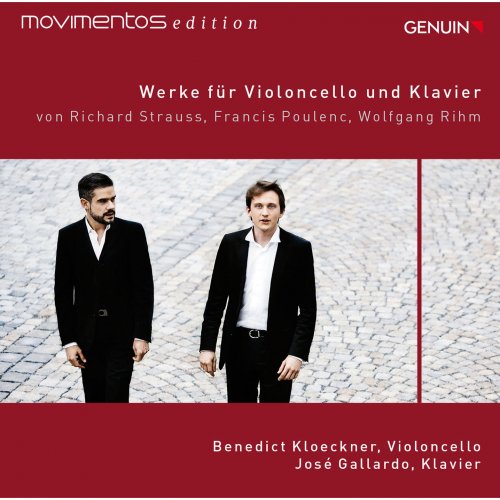 Benedict Kloeckner & José Gallardo - Strauss, Poulenc, & Rihm: Werke für Violoncello und Klavier (2014) [Hi-Res]