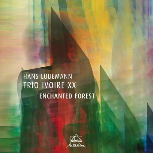 Hans Lüdemann TRIO IVOIRE XX - Enchanted Forest (2020)