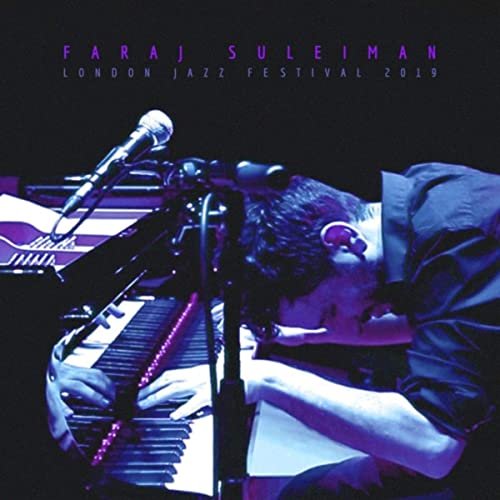 Faraj Suleiman - London Jazz Festival 2019 (2020)