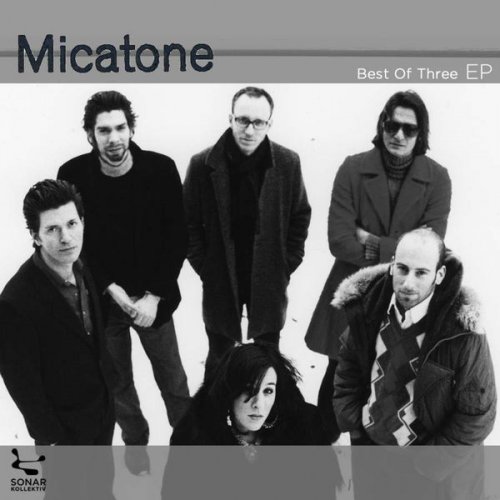 Micatone - Best Of Three EP (2010) flac