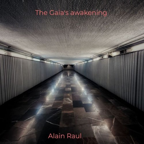 Alain Raul - The Gaia's Awakening (2020) [Hi-Res]