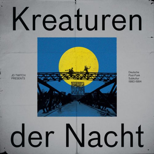 Various Artists - JD Twitch Presents Kreaturen der Nacht (2018) CD Rip