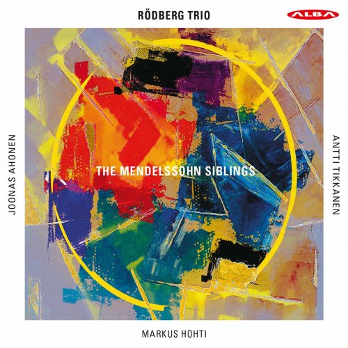 Rödberg Trio - The Mendelssohn Siblings (2020) [CD-Rip]