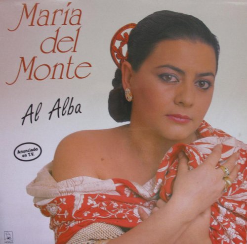 Maria Del Monte ‎– Al Alba / Con El Alma (1991/1992)