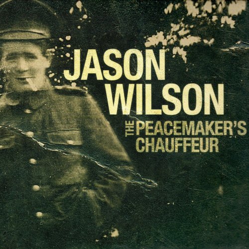 Jason Wilson - The Peacemaker's Chauffeur (2020)