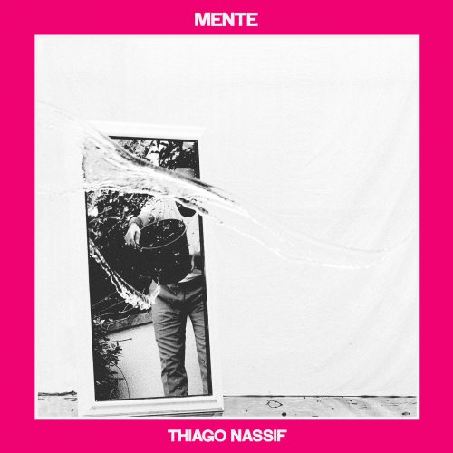 Thiago Nassif - Mente (2020) [Hi-Res]
