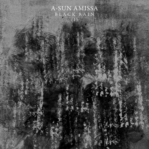 A-Sun Amissa - Black Rain (I) (2020)