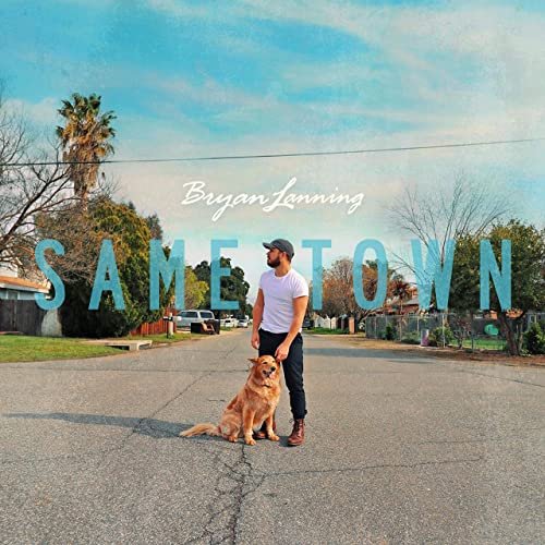 Bryan Lanning - Same Town (2020)