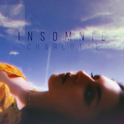 Charlotte - Insomnie (2020) Hi-Res