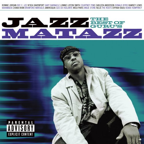Guru - The Best Of Guru's Jazzmatazz (2008)