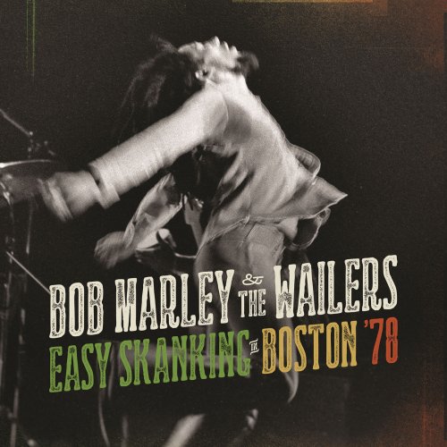 Bob Marley - Easy Skanking In Boston '78 (2015)
