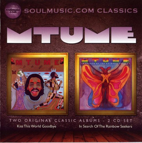 Mtume - Kiss This World Goodbye / In Search Of The Rainbow Seekers (2010) CD-Rip