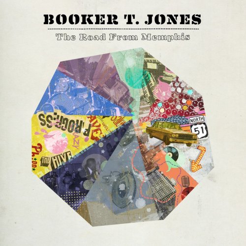 Booker T. Jones - The Road From Memphis (Deluxe Edition) (2011)
